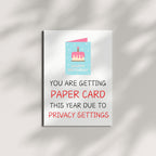 Hilarious Funny Birthday Card – Sarcastic Gift for Him, Her, Friends & Coworkers – Unique Humor, Privacy Settings Theme, Includes Envelope