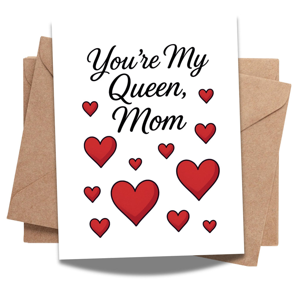 You’re My Queen Mom Card – Cute Red Heart Design Mother’s Day Greeting – 4.25x5.5 inch – Blank Inside – Fun & Loving Card for Mom from Daughter or Son