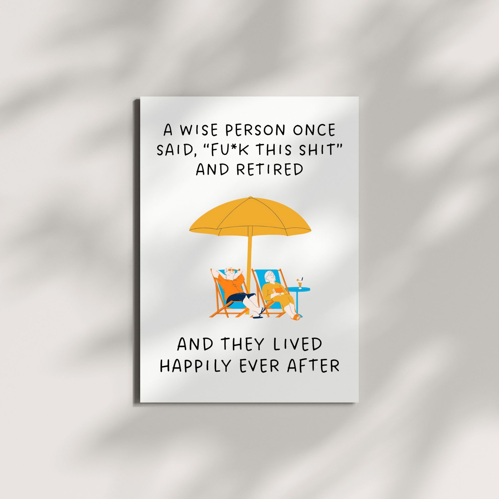 Retirement Card for Coworker, Friend, Boss, or Partner – Funny & Bold Farewell Greeting Card – A Wise Person Once Said “Fuk This Sht” and Retired – USA Made
