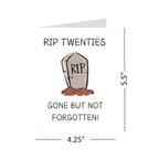RIP Twenties Birthday Card Funny 30th Birthday Card for Friends, Cousins, Coworkers – Hilarious Greeting Card for Him or Her – Blank Inside – Handmade in USA