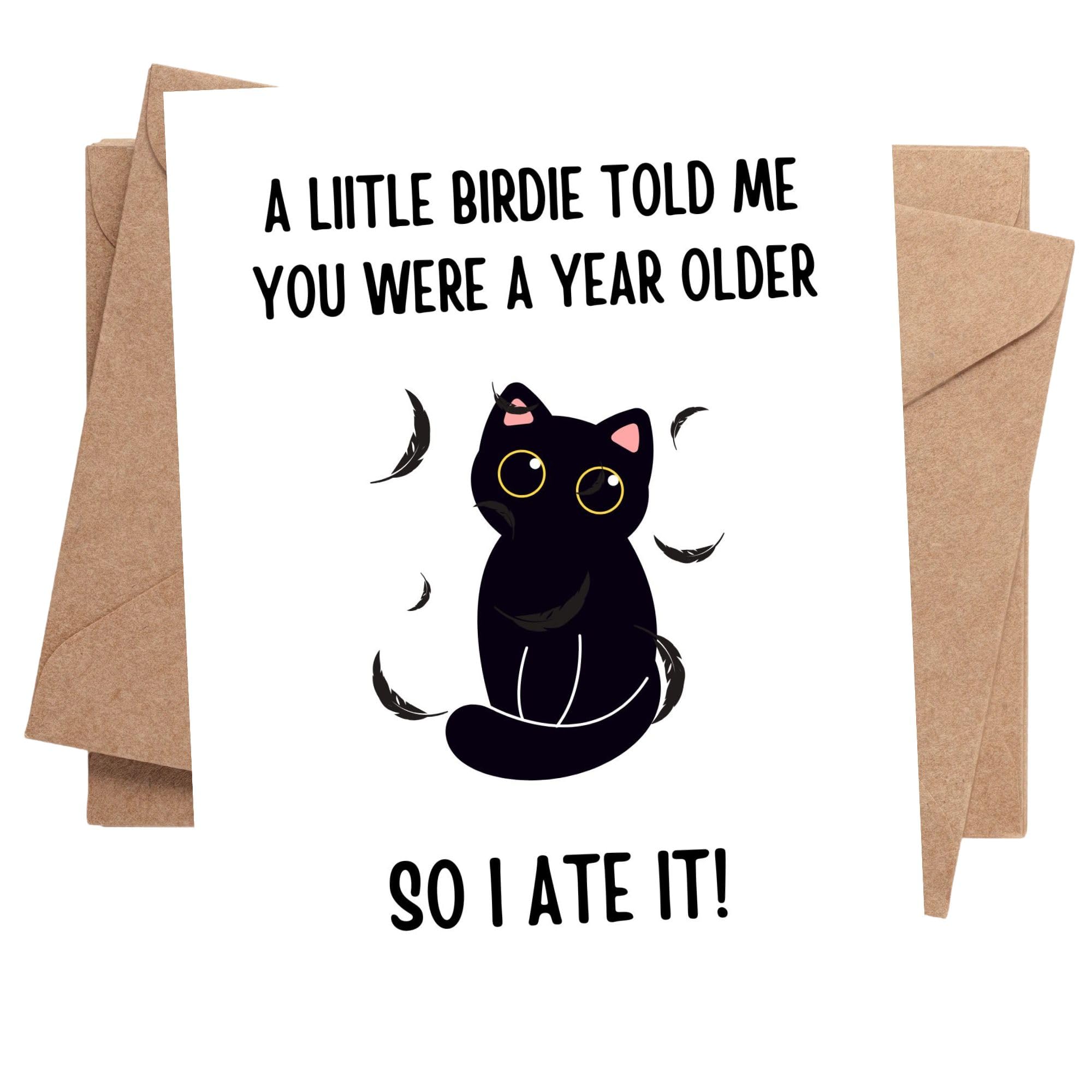 Funny Birthday Card for Coworker, Family, or Friends – “A Little Birdie Told Me You’re Older... So I Ate It!” – Hilarious Made in USA Greeting