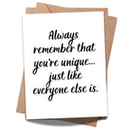 Funny Sarcastic Greeting Card – "You're Unique Just Like Everyone Else" Quote – Witty Blank Card for Friends, Coworkers, or Birthday Laughs