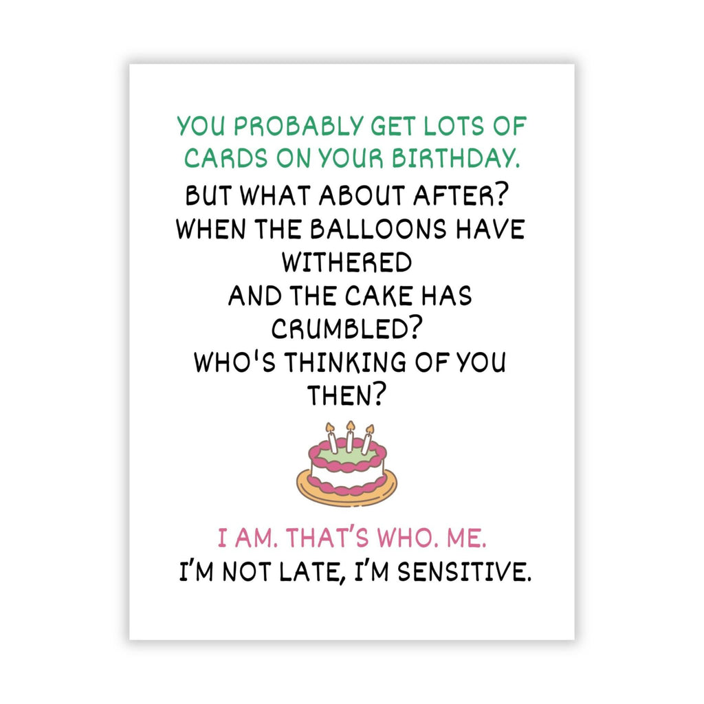 Funny Birthday Card I’m Not Late I’m Sensitive Hilarious Greeting for Men, Women, Kids, Friends, Coworkers – Handmade in USA