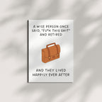 Retirement Card for Friends or Coworkers – Funny & Honest Farewell Greeting – A Wise Person Once Said “Fuk This Sht” and Retired – USA Made