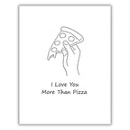 I Love You More Than Pizza Greeting Card – Funny Minimalist Line Art Love Card with Envelope – Cute Gift for Couples, Valentine’s Day – Blank Inside