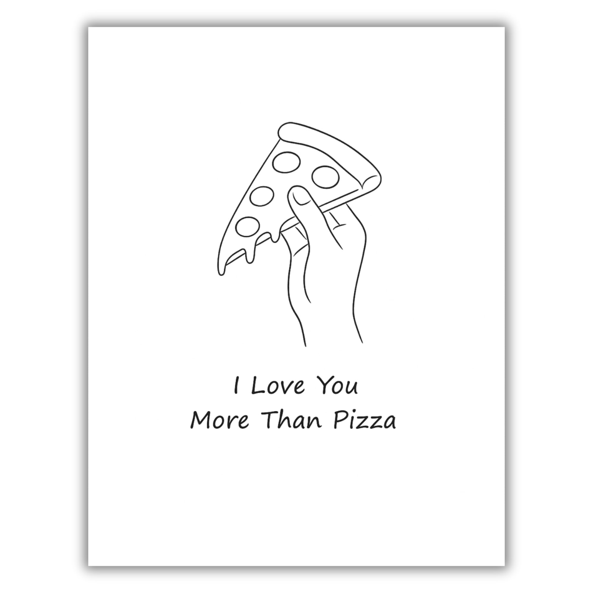 I Love You More Than Pizza Greeting Card – Funny Minimalist Line Art Love Card with Envelope – Cute Gift for Couples, Valentine’s Day – Blank Inside