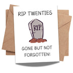 RIP Twenties Birthday Card Funny 30th Birthday Card for Friends, Cousins, Coworkers – Hilarious Greeting Card for Him or Her – Blank Inside – Handmade in USA