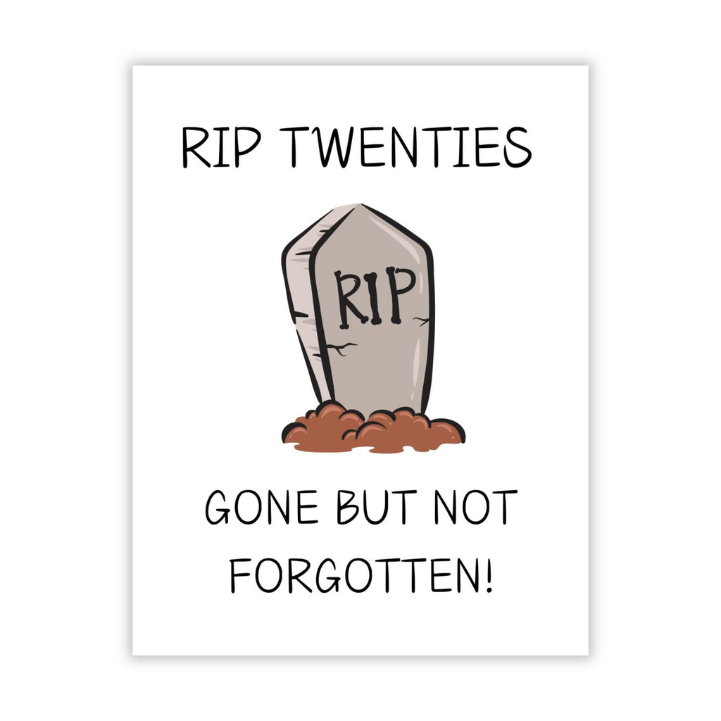 RIP Twenties Birthday Card Funny 30th Birthday Card for Friends, Cousins, Coworkers – Hilarious Greeting Card for Him or Her – Blank Inside – Handmade in USA