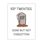RIP Twenties Birthday Card Funny 30th Birthday Card for Friends, Cousins, Coworkers – Hilarious Greeting Card for Him or Her – Blank Inside – Handmade in USA