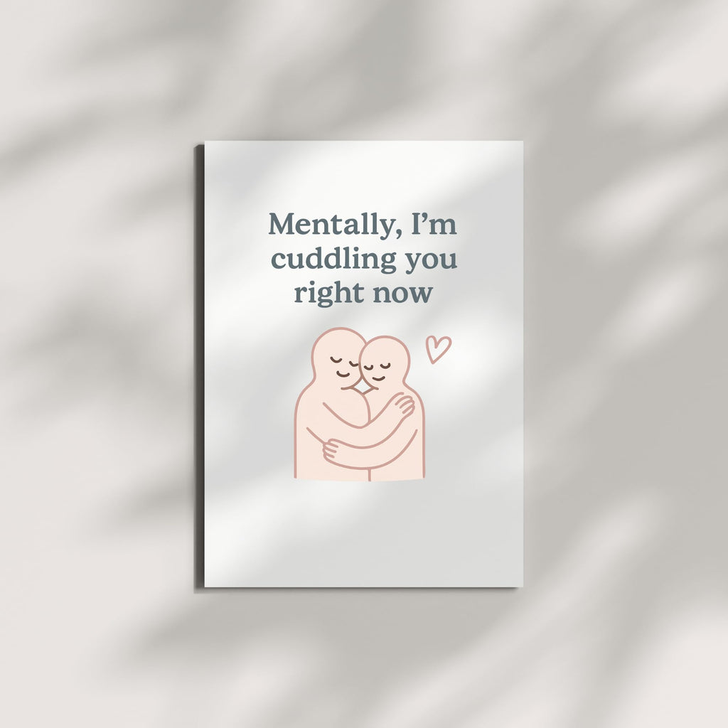 Mentally, I’m Cuddling You Right Now Greeting Card – Minimalist Comfort Card with Envelope – Cute Gift for Long-Distance, Love, or Support – Blank Inside