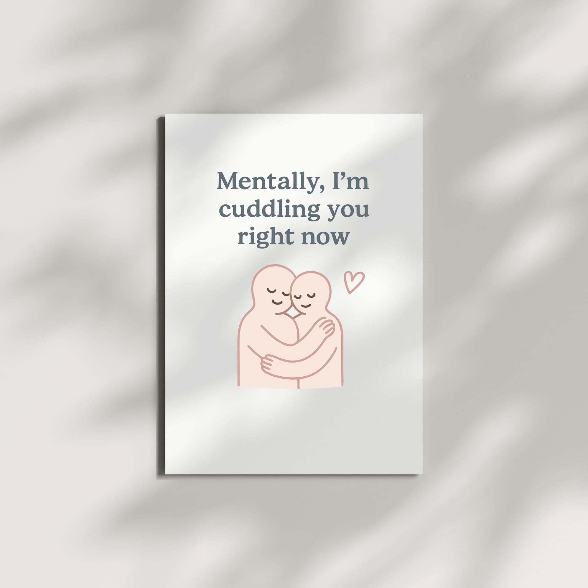 Mentally, I’m Cuddling You Right Now Greeting Card – Minimalist Comfort Card with Envelope – Cute Gift for Long-Distance, Love, or Support – Blank Inside