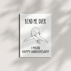 Sexy Funny Anniversary Card for Husband Wife Boyfriend Girlfriend – Bend Me Over I MeaN Happy Anniversary! – Handmade in USA