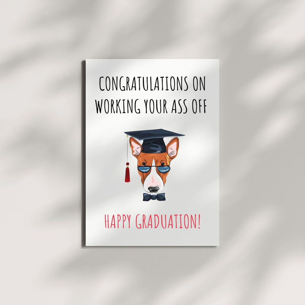 Graduation Card for Her or Him Congratulations on Working Your Ass Off – Funny Congrats Greeting for Friends, Siblings, Cousins – Handmade in USA