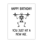 Skeleton Birthday Card “You Just Hit a New Age” – Hilarious Greeting Card for Kids, Friends, Men, Women – Universal Birthday Humor – Made in USA