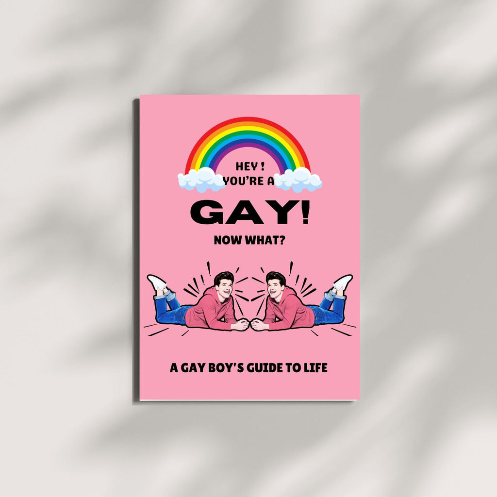 Funny Gay Greeting Card for LGBTQ+ Friend or Partner – “Hey! You’re a… Now What? A Gay Boy’s Guide to Life” – Humor Card for Coming Out, Pride, Birthday – Made in USA