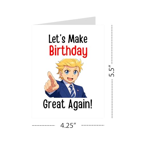 Let’s Make Birthday Great Again Trump Greeting Card – Hilarious Birthday Card for Kids, Friends, Family, Men, Women – Funny Joke Birthday Card – Made in USA