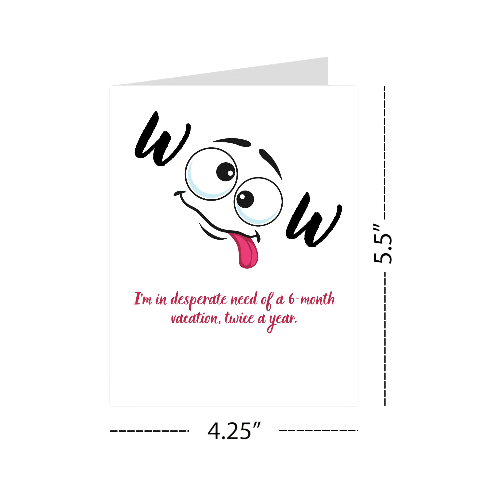 Funny Vacation Greeting Card – 6-Month Break Twice a Year Quote – Quirky Humor Card for Coworkers, Friends or Lazy Day Lovers – Blank Inside