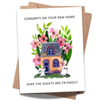 Funny Housewarming Card for New Homeowners – Congrats on Your New Home Hope the Ghosts Are Friendly – Greeting Card for Friends Family Couples – Handmade in USA