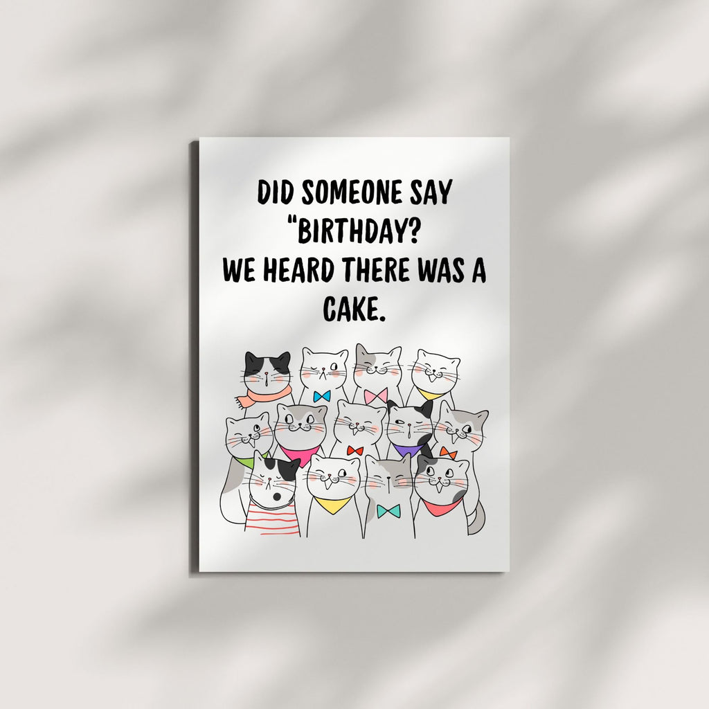 Funny Cat Birthday Card “Did Someone Say Birthday? We Heard There Was a Cake” Cute Group of Cats Illustration – Handmade Greeting Card USA