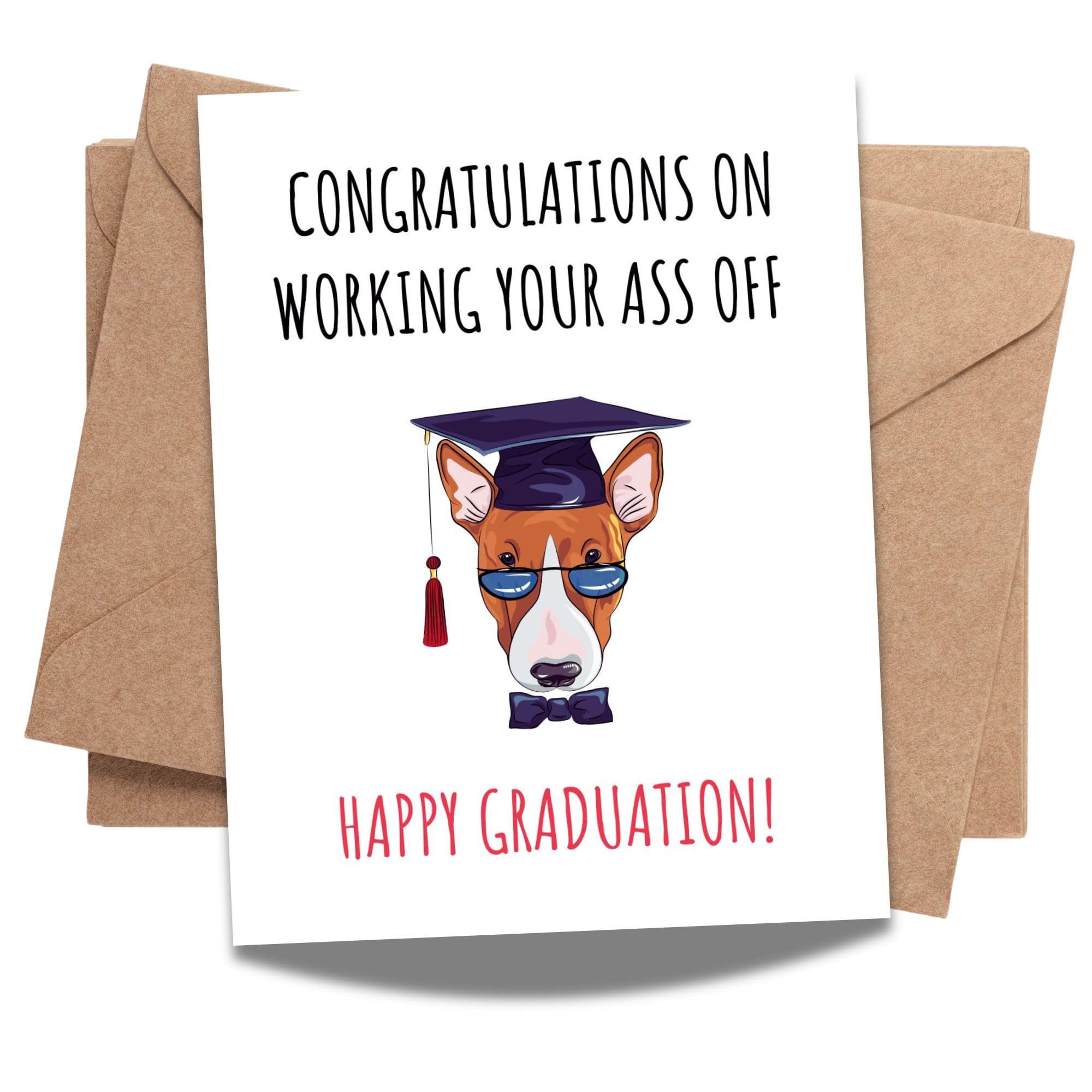 Graduation Card for Her or Him Congratulations on Working Your Ass Off – Funny Congrats Greeting for Friends, Siblings, Cousins – Handmade in USA