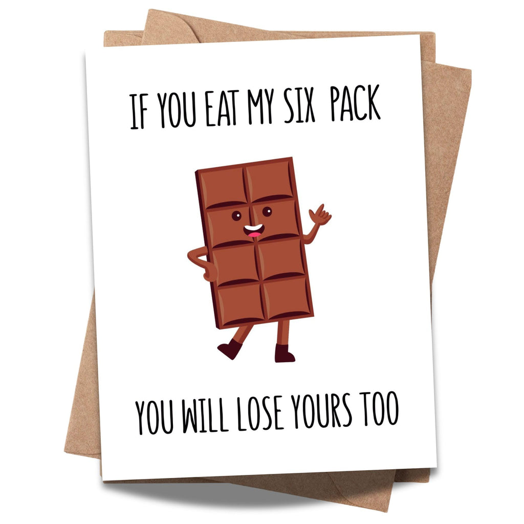 Funny Romantic Card – If You Eat My Six Pack You’ll Lose Yours Too – Hilarious Anniversary or Valentine’s Day Card for Boyfriend, Girlfriend, Spouse – Handmade in USA