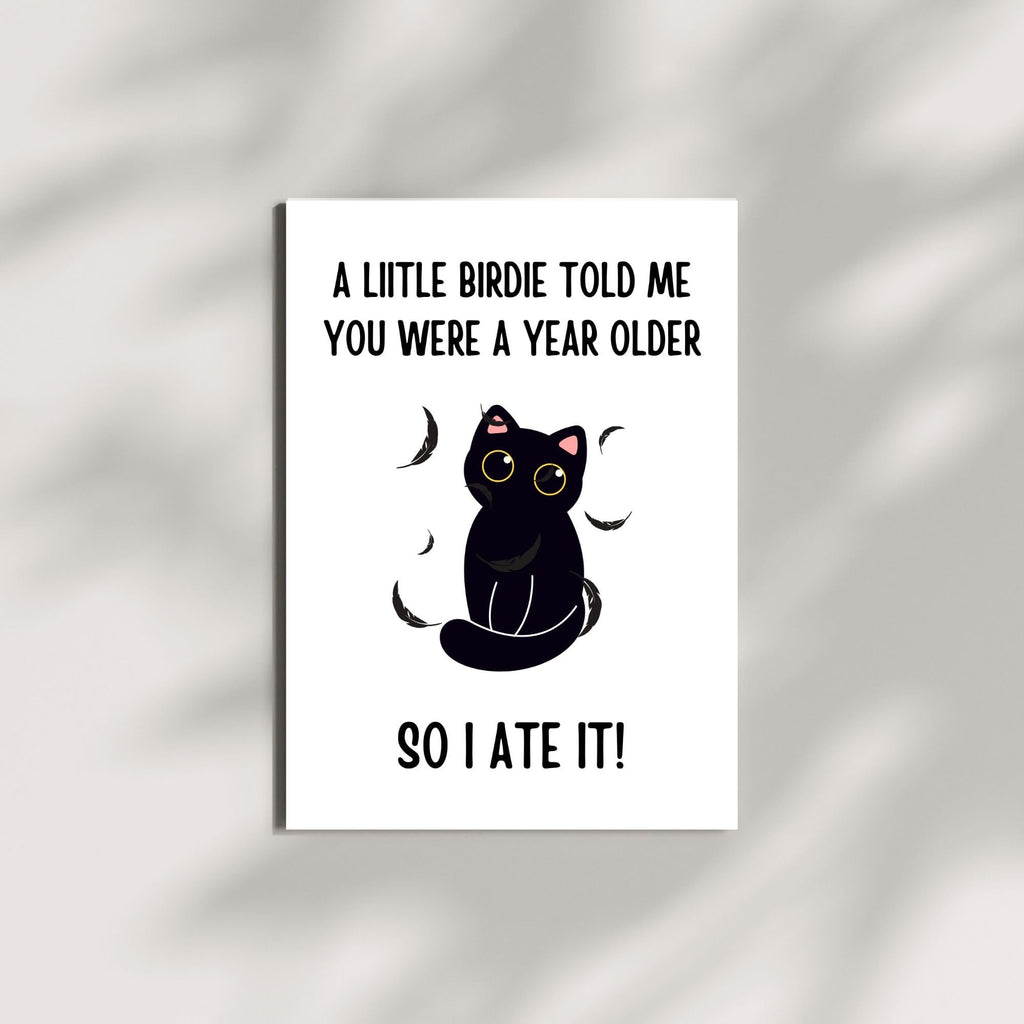 Funny Birthday Card for Coworker, Family, or Friends – “A Little Birdie Told Me You’re Older... So I Ate It!” – Hilarious Made in USA Greeting