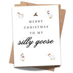 Merry Christmas to My Silly Goose Funny Holiday Card for Girlfriend Boyfriend Wife Husband Partner Cute Christmas Greeting Card Love Note Handmade in USA