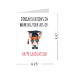 Graduation Card for Her or Him Congratulations on Working Your Ass Off – Funny Congrats Greeting for Friends, Siblings, Cousins – Handmade in USA