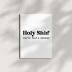 Funny 50th Birthday Card for Men and Women – Holy Shit! You're Half a Hundred – Hilarious Milestone Card for Husband, Wife, Friend – Made in USA