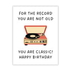 Funny Birthday Card for Him or Her – “You Are Not Old, You Are Classic” – Humorous Retro-Inspired Greeting – Perfect for Friends, Family, Coworkers