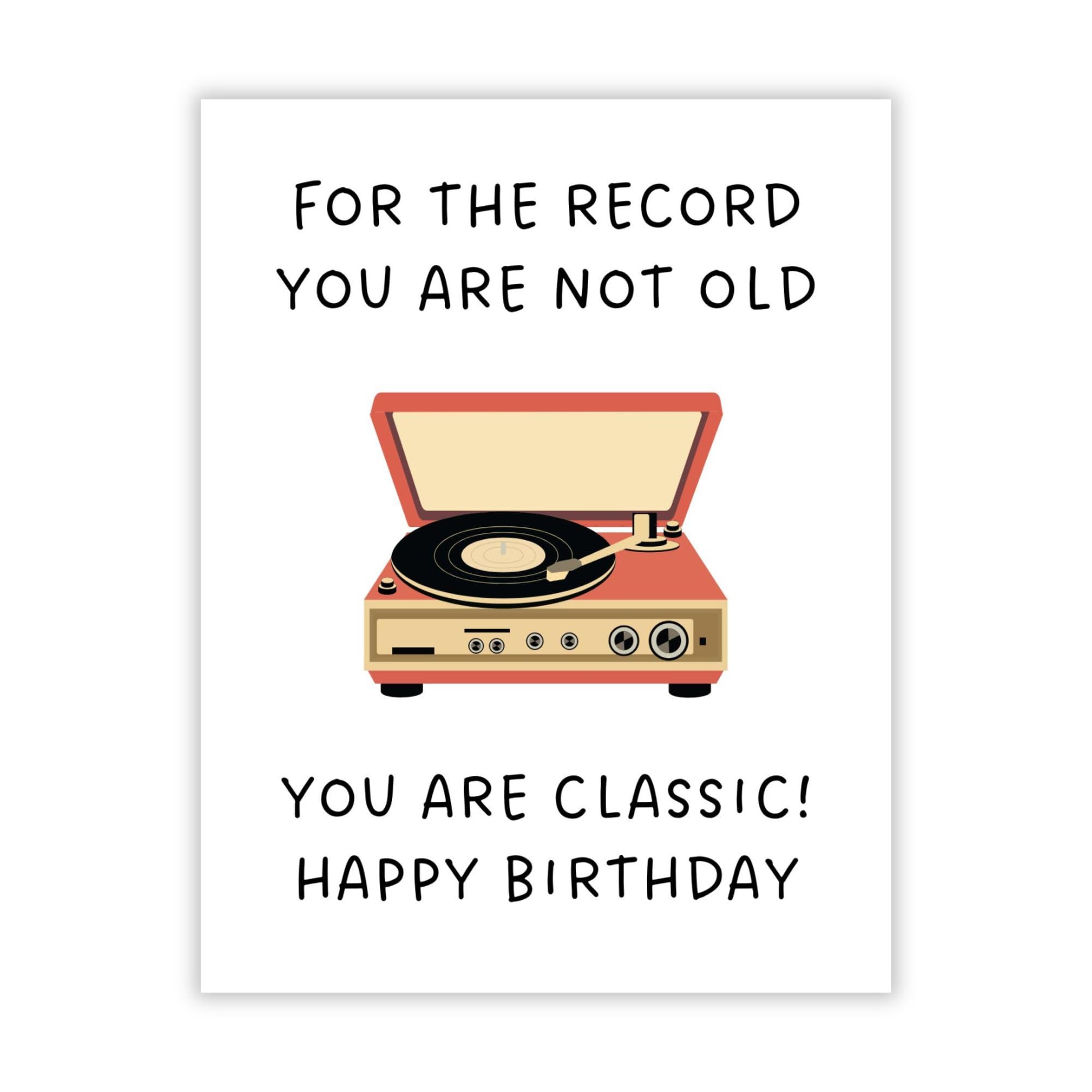 Funny Birthday Card for Him or Her – “You Are Not Old, You Are Classic” – Humorous Retro-Inspired Greeting – Perfect for Friends, Family, Coworkers