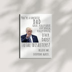 Funny Trump Father’s Day Card – Hilarious Father’s Day Gift for Dad, Stepdad, Husband, or Grandpa – Unique Card for the Best Dad Ever – Humorous Love Card from Son or Daughter