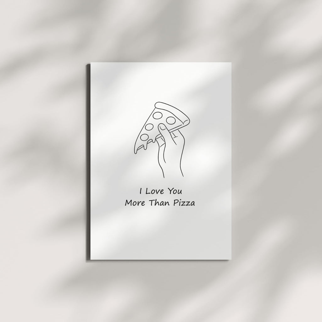 I Love You More Than Pizza Greeting Card – Funny Minimalist Line Art Love Card with Envelope – Cute Gift for Couples, Valentine’s Day – Blank Inside