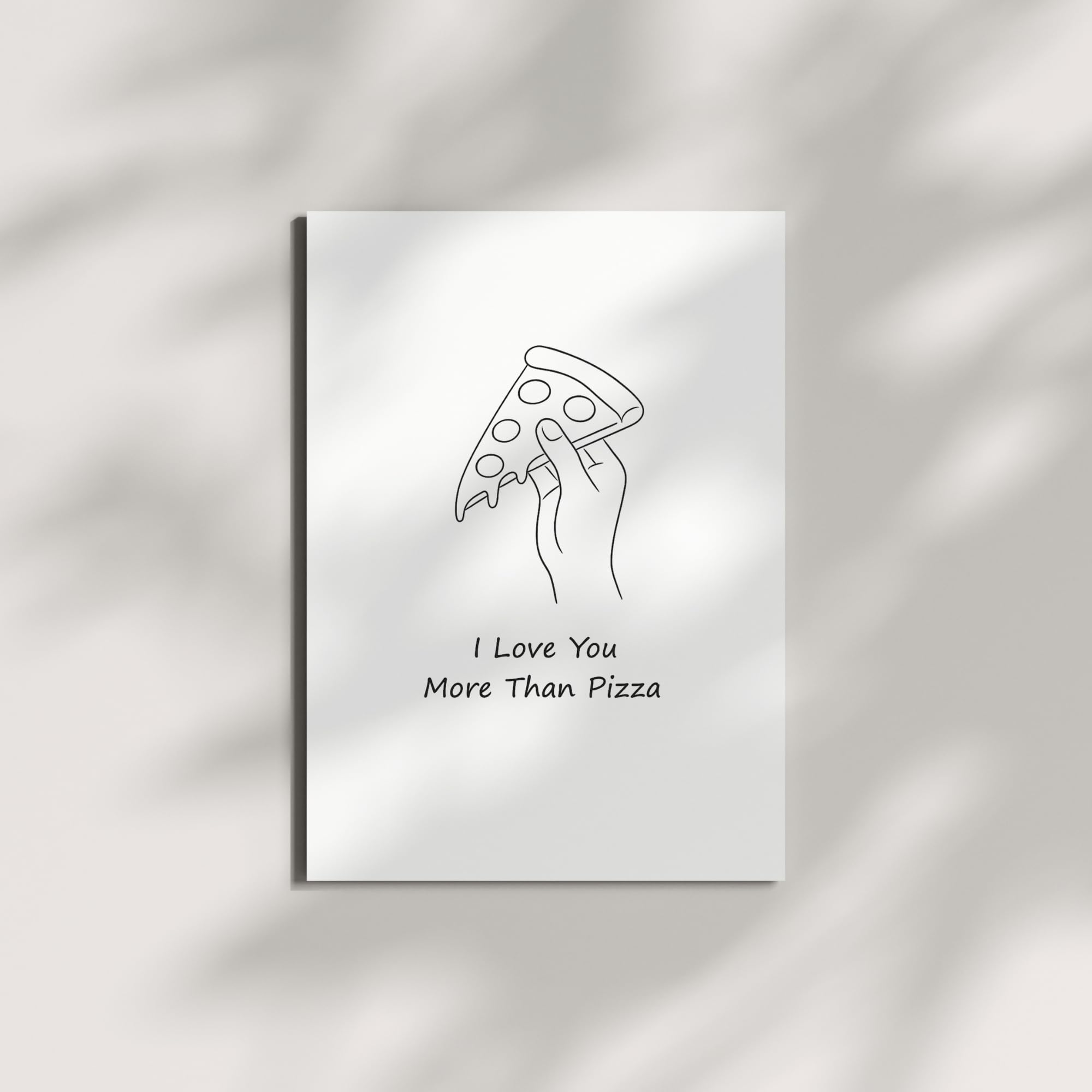 I Love You More Than Pizza Greeting Card – Funny Minimalist Line Art Love Card with Envelope – Cute Gift for Couples, Valentine’s Day – Blank Inside