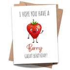 Funny Pun Birthday Card – I Hope You Have a Berry Great Birthday – Cute Fruit Joke Card for Kids, Friends, Men, Women – Wholesome & Handmade in USA