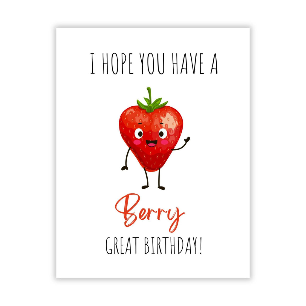 Funny Pun Birthday Card – I Hope You Have a Berry Great Birthday – Cute Fruit Joke Card for Kids, Friends, Men, Women – Wholesome & Handmade in USA