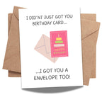 Funny Birthday Card for Friends, Family & Coworkers – “I Didn’t Just Get You a Card... I Got You an Envelope Too!” Humorous Greeting