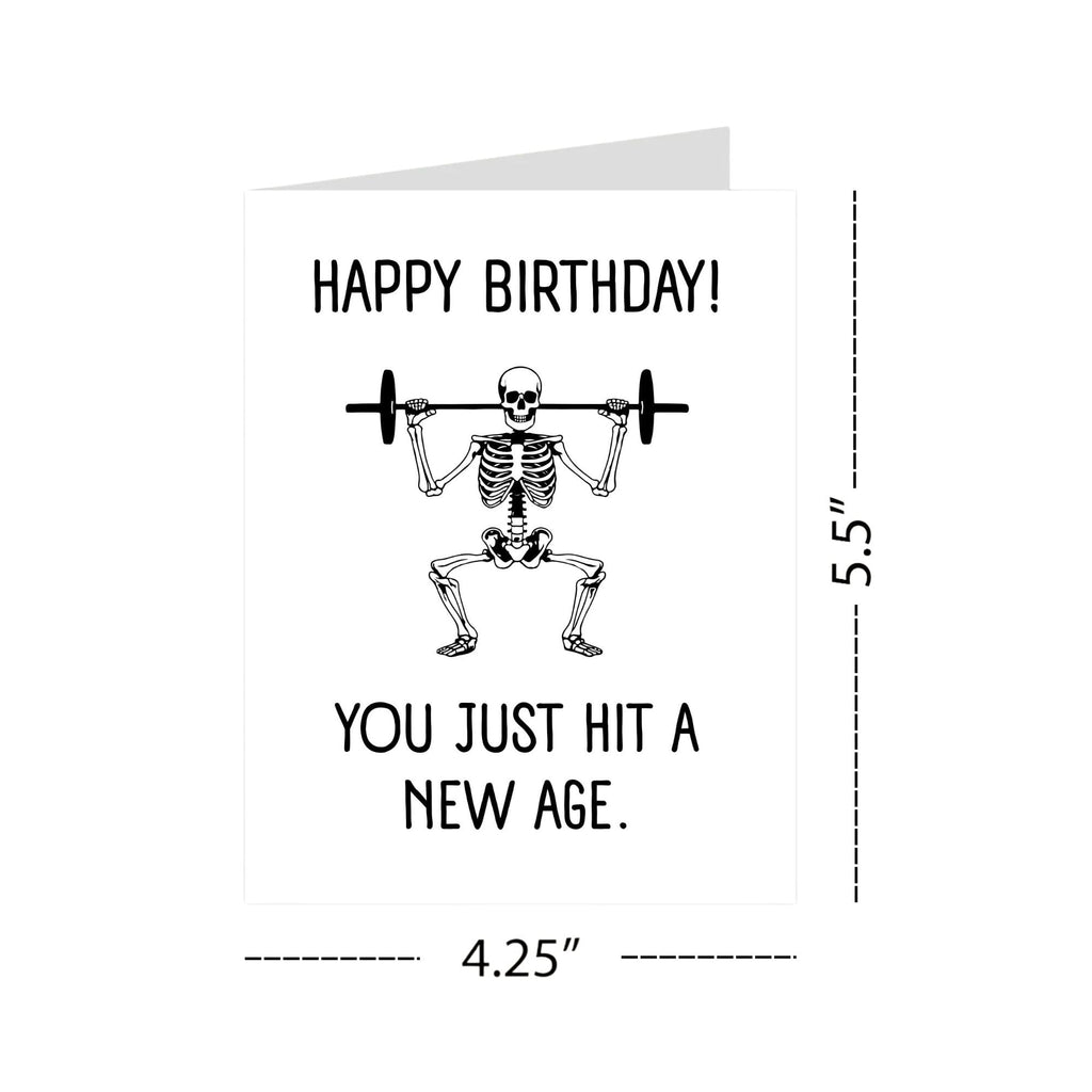 Skeleton Birthday Card “You Just Hit a New Age” – Hilarious Greeting Card for Kids, Friends, Men, Women – Universal Birthday Humor – Made in USA