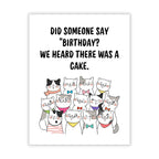 Funny Cat Birthday Card “Did Someone Say Birthday? We Heard There Was a Cake” Cute Group of Cats Illustration – Handmade Greeting Card USA