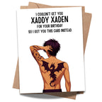 Funny Birthday Card I Couldn’t Get You Xaddy Xaden So Here’s This Card Hilarious Greeting for Men Women Friends Coworkers Handmade in USA