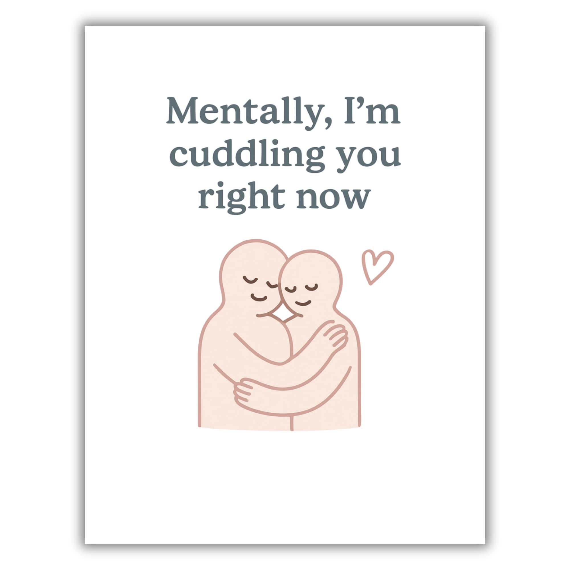 Mentally, I’m Cuddling You Right Now Greeting Card – Minimalist Comfort Card with Envelope – Cute Gift for Long-Distance, Love, or Support – Blank Inside