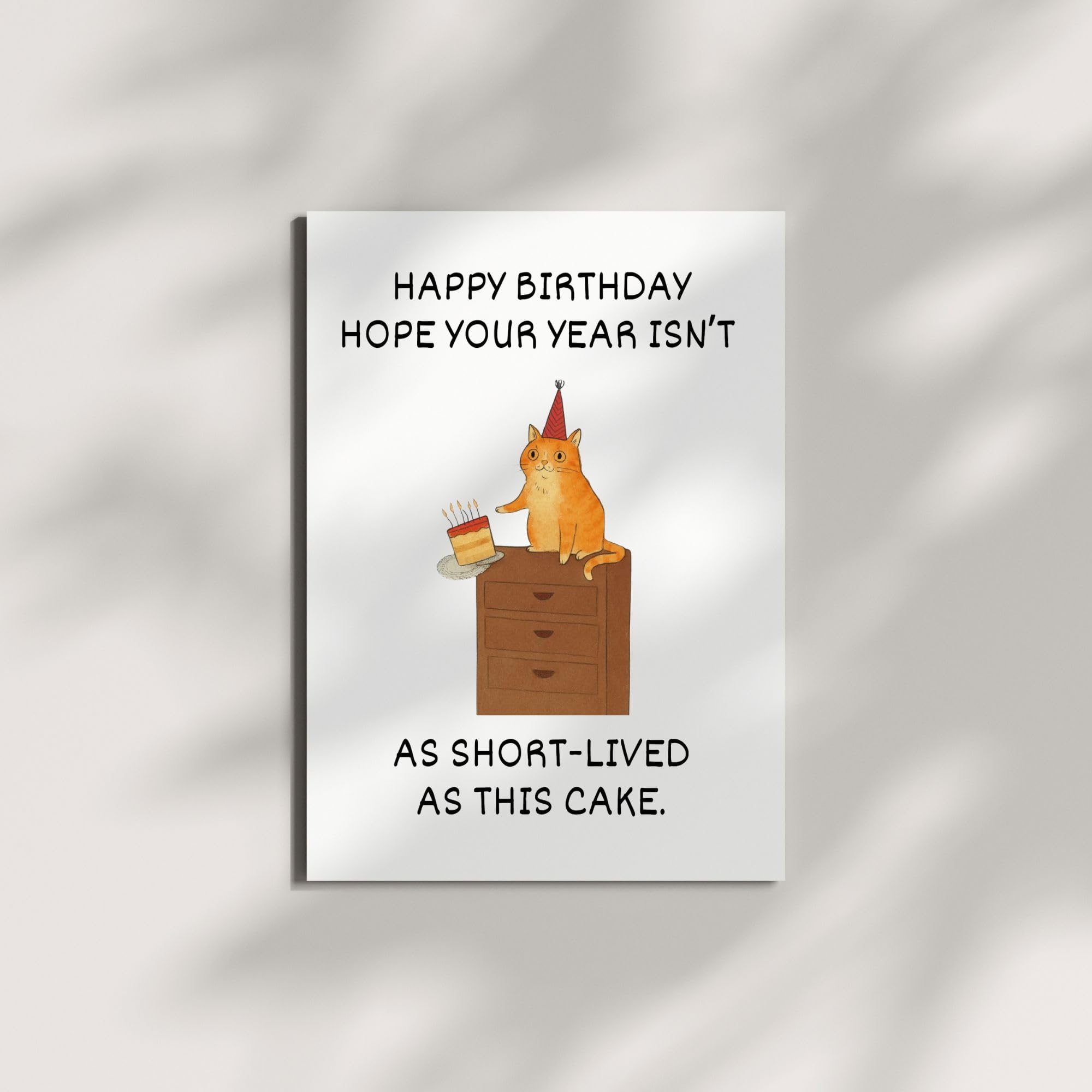 Hilarious Birthday Card As Short-Lived as This Cake Funny Greeting for Men Women Friends Kids Coworkers Handmade in USA