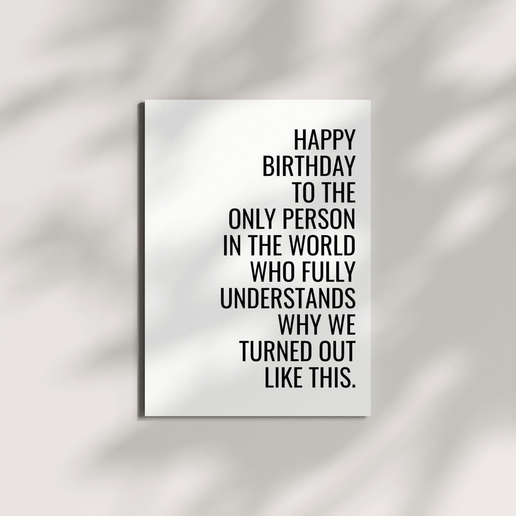 Funny Happy Birthday Card for Sister, Mom, Brother, Men, Women & Best Friend – Cool Birthday Greeting for Family & Friends – Handmade in USA