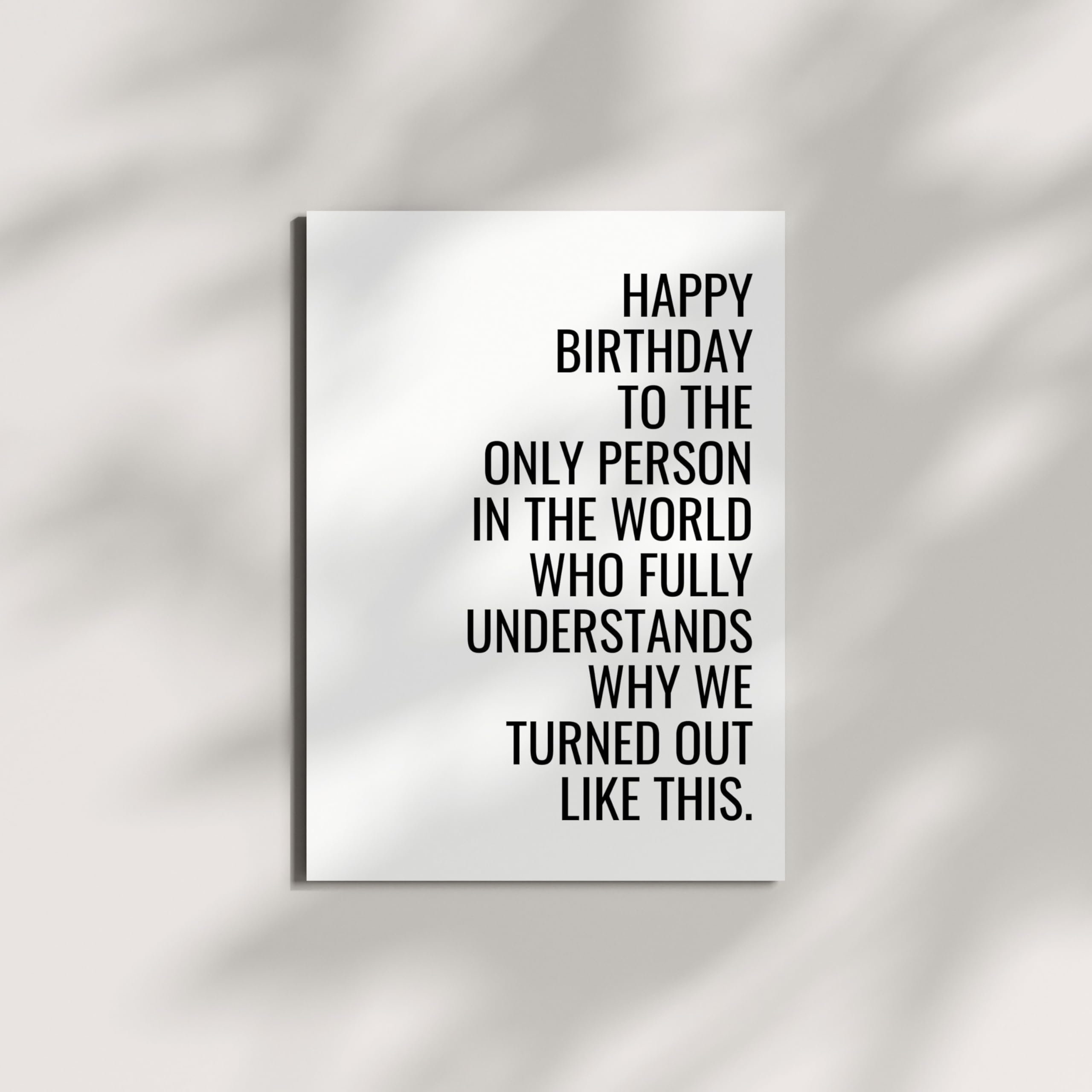 Funny Happy Birthday Card for Sister, Mom, Brother, Men, Women & Best Friend – Cool Birthday Greeting for Family & Friends – Handmade in USA