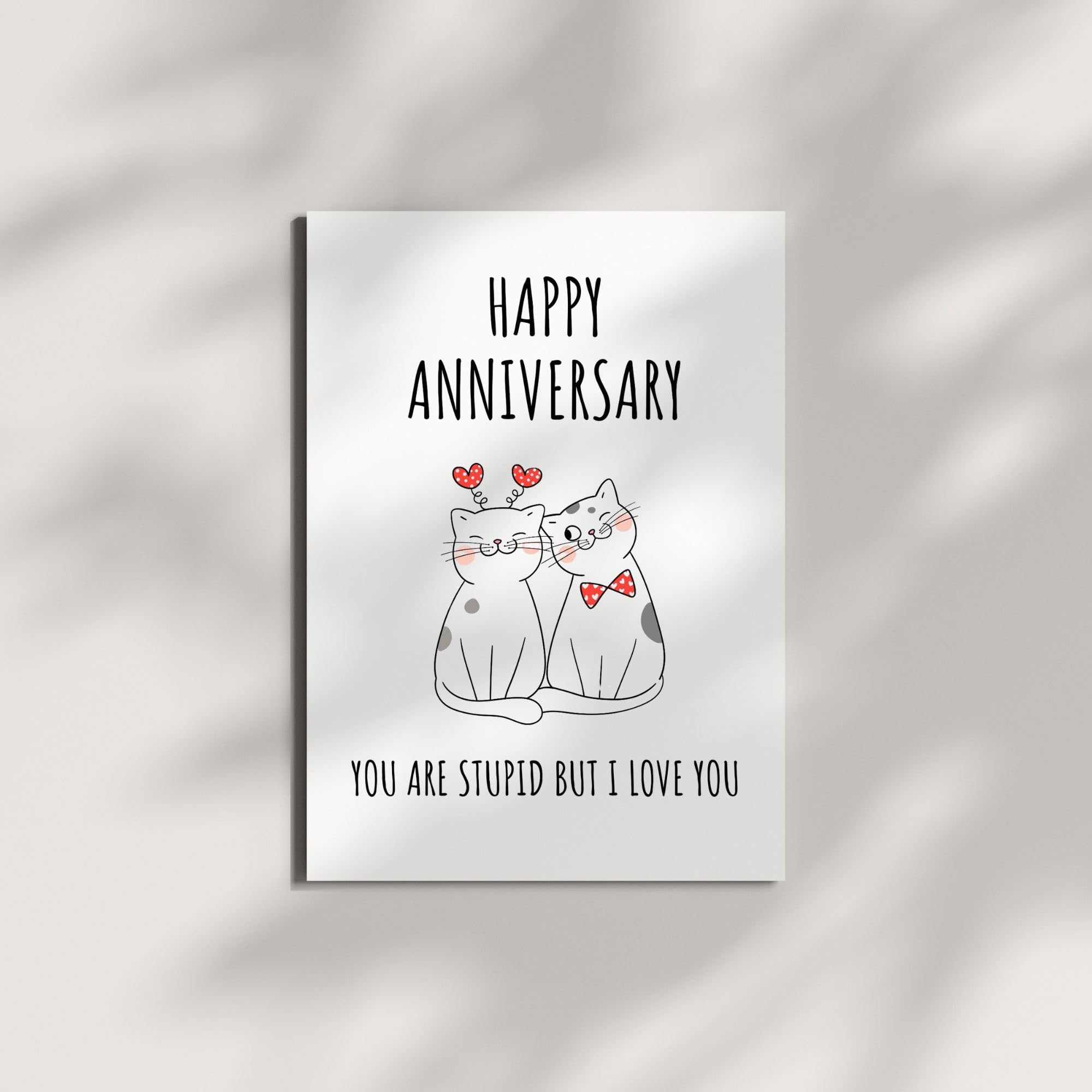 Funny Anniversary Card for Him or Her – Cute & Humorous Love Greeting Card – Perfect for Husband, Wife, Boyfriend, or Girlfriend