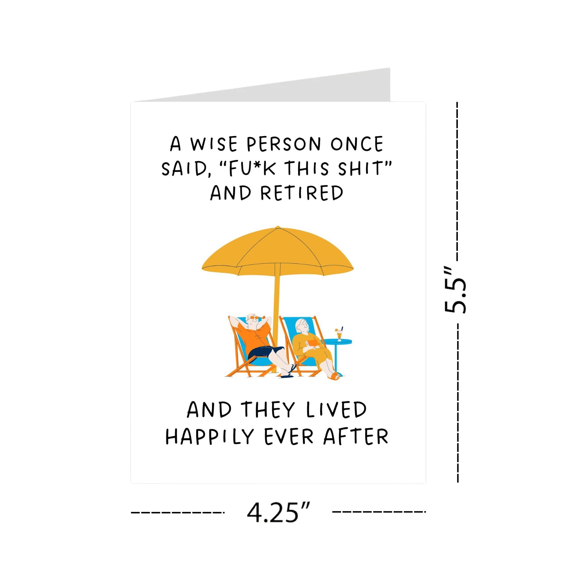 Retirement Card for Coworker, Friend, Boss, or Partner – Funny & Bold Farewell Greeting Card – A Wise Person Once Said “Fuk This Sht” and Retired – USA Made