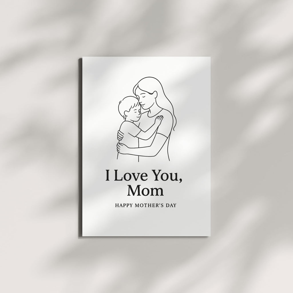 I Love You Mom Mother’s Day Card – Minimalist Line Art of Mom and Child Hug – Blank Inside – 4.25x5.5” Greeting Card – Sweet and Sentimental Gift
