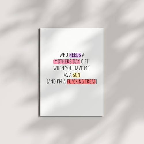 Funny Mother’s Day Card from Son – “Who Needs a Gift When You Have Me” – Hilarious Adult Humor Greeting for Mom – Made In USA with Envelope