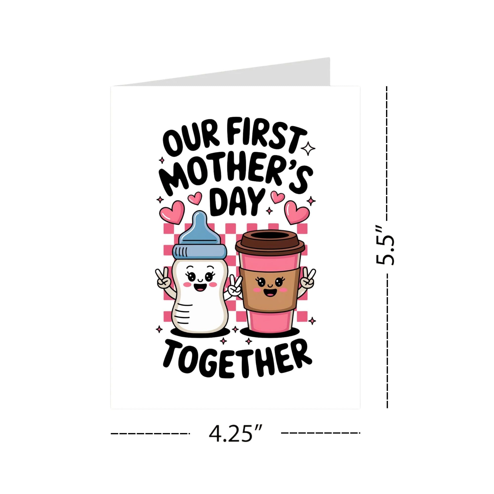 Our First Mother's Day Together Card – Sentimental Greeting Card for Mom, New Mom, Grandma – Mother's Day Gift for Women – Made in USA