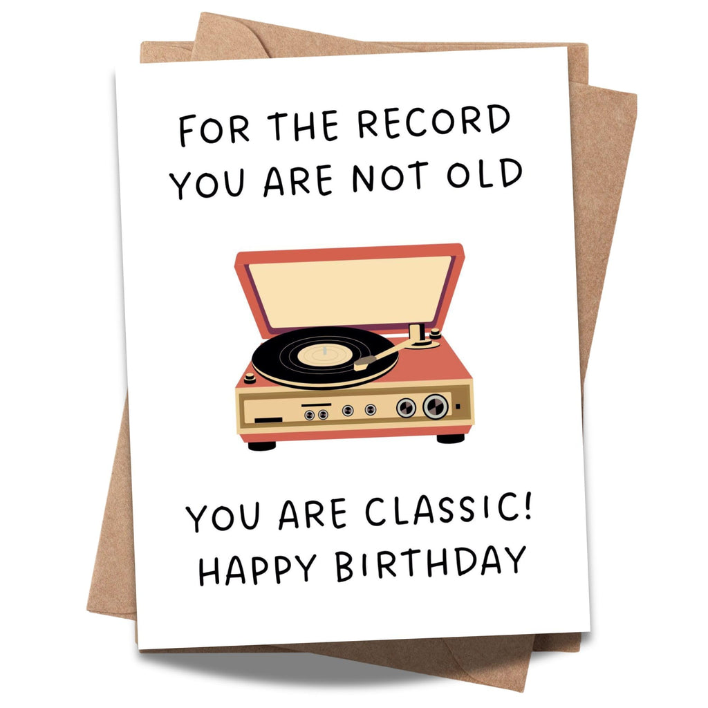 Funny Birthday Card for Him or Her – “You Are Not Old, You Are Classic” – Humorous Retro-Inspired Greeting – Perfect for Friends, Family, Coworkers